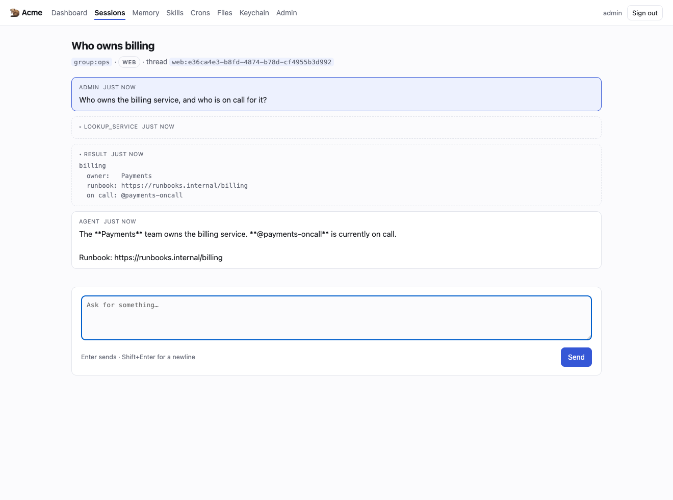 The agent called `lookup_service` and answered from the registry. The call and its result are ordinary transcript entries — a plugin tool is not a second class of thing.